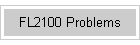 FL2100 Problems