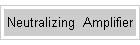Neutralizing  Amplifier